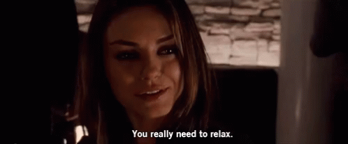 Mila Kunis You Really Need To Relax GIF - Mila Kunis You Really Need To  Relax - Discover & Share GIFs