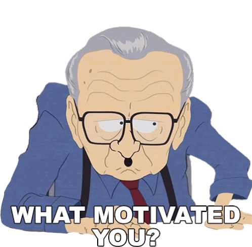 What Motivated You Larry King Sticker - What Motivated You Larry King South Park Stickers