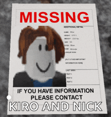 a missing poster for kiro and nick with a picture of kiro