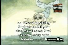 Even The Scary Ones Haha. . . . . Yes GIF - Skymaid Flapjack Never Stop Wishing GIFs