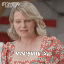 Everyone Is You'Re Not Alone Jennifer Robertson GIF - Everyone Is You'Re Not Alone Jennifer Robertson The Great Canadian Pottery Throw Down GIFs