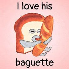 I Love His Baguette Bread Man GIF