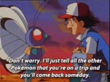 Butterfree Ash GIF - Butterfree Ash Youll Come Back GIFs