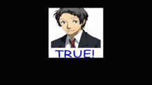 a picture of a man in a suit and tie with the words true written on it