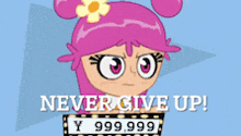 a cartoon character is screaming with the words " never give up " above her