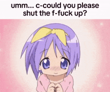 a little girl with purple hair and a yellow bow on her head is asking if you could shut the f-fuck up .