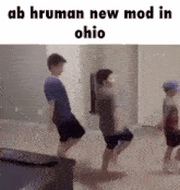 a group of young boys are dancing in a living room and the caption says ab hruman new mod in ohio