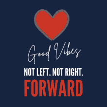 fwd forward party not left not right forward danileis good vibes