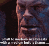 thanos says small to medium size breasts with a medium butt is thanos ...