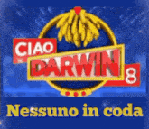 ciao darwin 8 nessuno in coda is written on a blue background