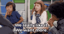 We Want More We Like It GIF