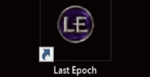 Last Epoch GIF