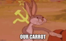 bugs bunny is standing in front of a hammer and sickle and a soviet flag .