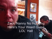 Zack 'Nanny No Hugging Here'S Your Weed Guise Lol' Hall GIF - Zack Hall Panic GIFs