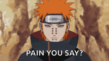 a cartoon character with red hair and a headband says pain you say