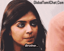 a close up of a woman 's face with the words " brother " on it