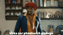 a man in a turban is standing in a kitchen with the words uska sar phodniaich padega written below him