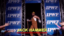 jack hammer ipwf