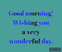 Happy Morning Wonderful Day GIF - Happy Morning Wonderful Day Cliphy GIFs