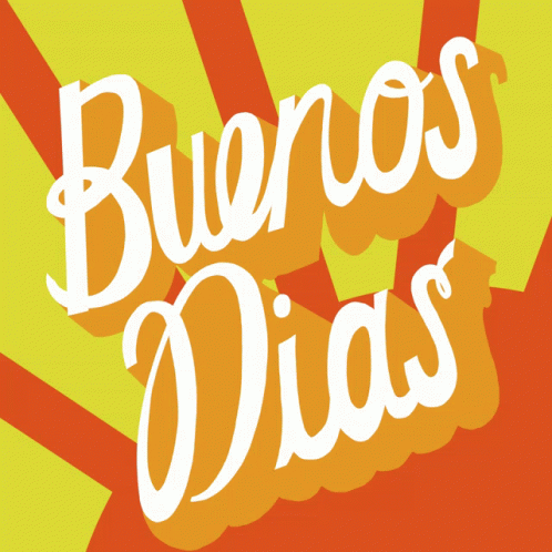 Buenos Dias Goodmorning GIF - Buenos Dias Goodmorning Rise And Shine ...