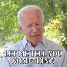 Let Me Tell You Something Joe Biden GIF - Let Me Tell You Something Joe Biden Elle GIFs