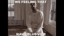 Navy Blue Navy Blue Rapper GIF - Navy Blue Navy Blue Rapper Navy Blue Vibe GIFs