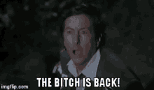 The Bitch Is Back GIFs | Tenor