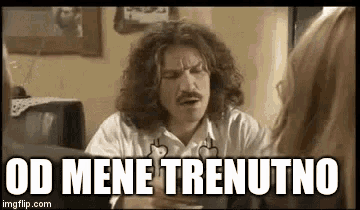 dragce-od-mene-trenutno.gif