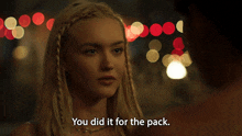 You Did It For The Pack Luna Briggs GIF - You Did It For The Pack Luna Briggs Wolf Pack GIFs