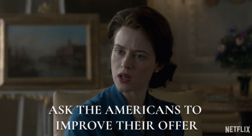 The Crown Ask The Americans To Improve Their Offer GIF - The Crown Ask The Americans To Improve Their Offer Serious Look GIFs