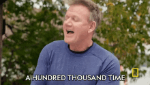 A Hundred Thousand Time Gordon Ramsay GIF - A Hundred Thousand Time Gordon Ramsay Uncharted GIFs