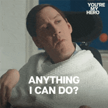 a man in a wheelchair says " anything i can do " in a you 're my hero ad