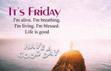 a poster that says it 's friday i 'm alive i 'm breathing and i 'm living