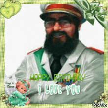 a picture of a man with a beard and the words happy birthday i love you on it