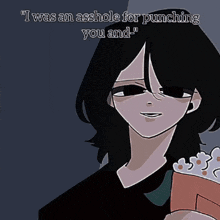 a cartoon of a girl holding a box of popcorn with the words " i was an asshole for punching you and "