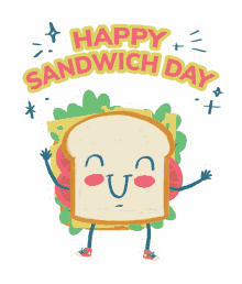 happy sandwich day sandwich happy yay happy dance