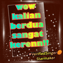 a sign that says wow kalian berdua sangat kerenn on it