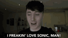 I Freakin Love Sonic Man Love GIF - I Freakin Love Sonic Man Love Sonic GIFs
