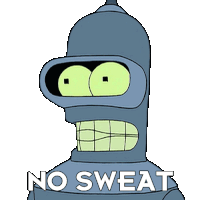 No Sweat Bender Sticker - No Sweat Bender Futurama Stickers