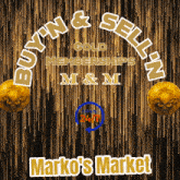 a sign for marko 's market that says buy n sell gold memberships