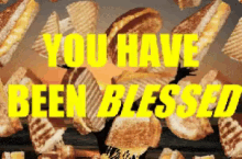 You Have Been Blessed GIF - Bless Blessed Cheese GIFs