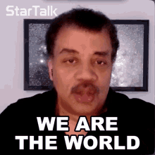 We Are The World Neil Degrasse Tyson GIF - We Are The World Neil Degrasse Tyson Startalk GIFs
