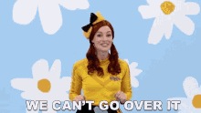 We Cant Go Over It Emma Watkins GIF - We Cant Go Over It Emma Watkins The Wiggles GIFs