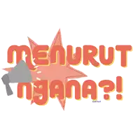 a sticker that says menurut tigana with a megaphone