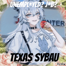 a picture of a girl with the caption " unemployed j * b "