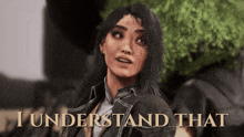 a woman in a video game with the words i understand that above her