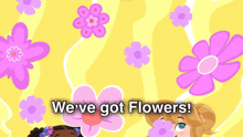a yellow background with purple flowers and the words we 've got flowers below them