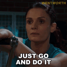 Just Go And Do It Bea Smith GIF - Just Go And Do It Bea Smith Wentworth GIFs