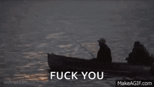 a man is fishing in a boat with the words `` fuck you '' written on the bottom of the image .