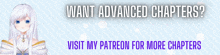 a banner with a girl and the words want advanced chapters visit my patreon for more chapters